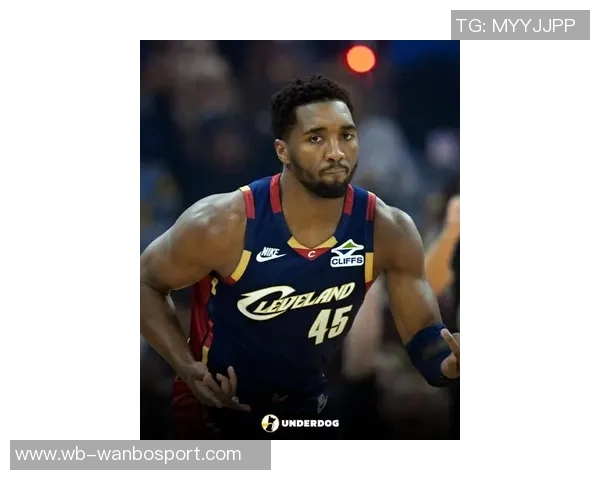 米切尔近期表现惊艳场均32分助队争胜状态火热