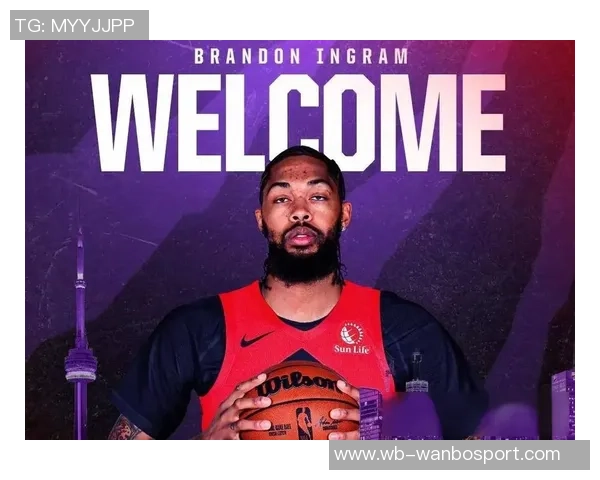 英格拉姆赞猛龙氛围友好助其恢复状态感到舒适自在